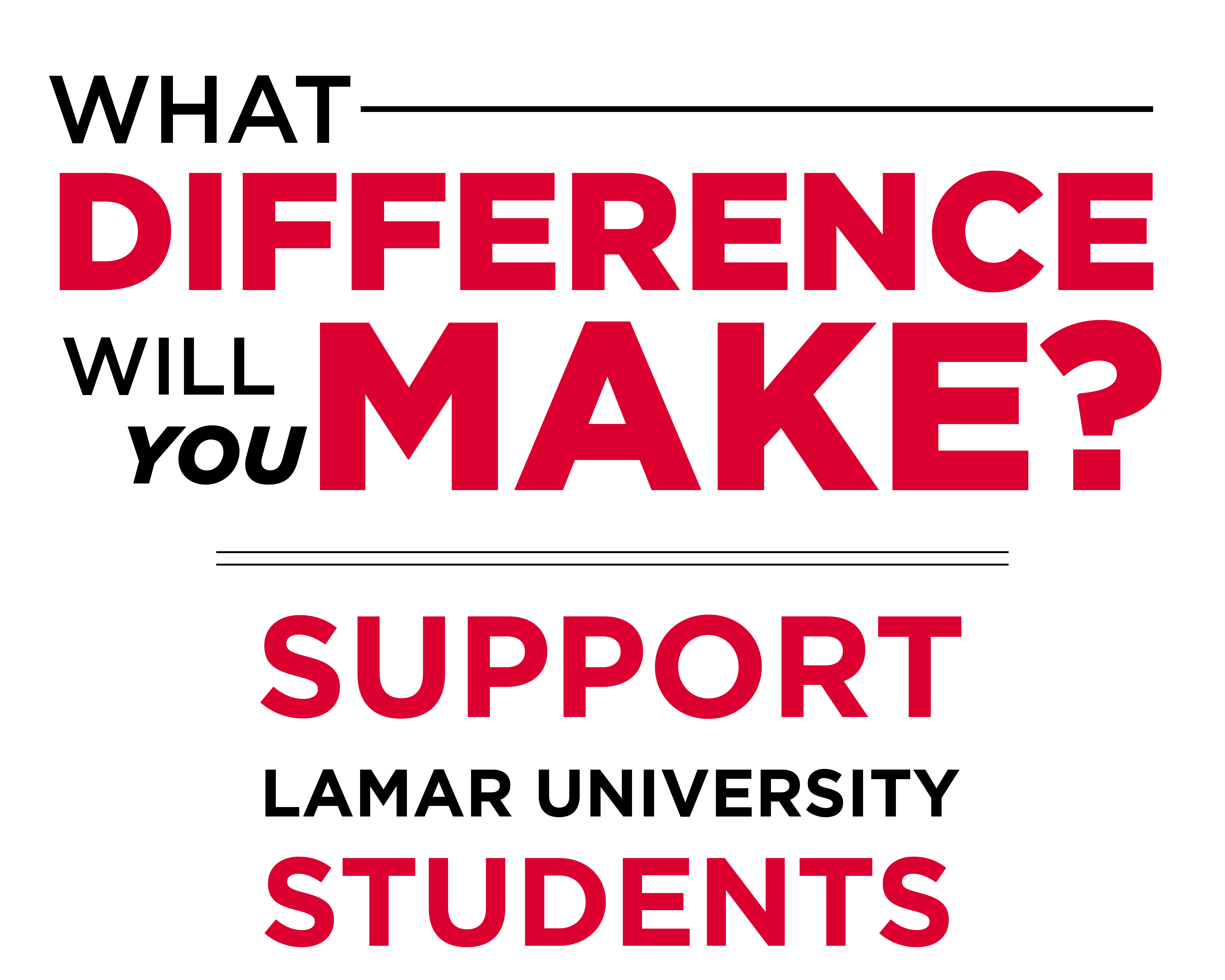 What difference will you make? Support Lamar University Students