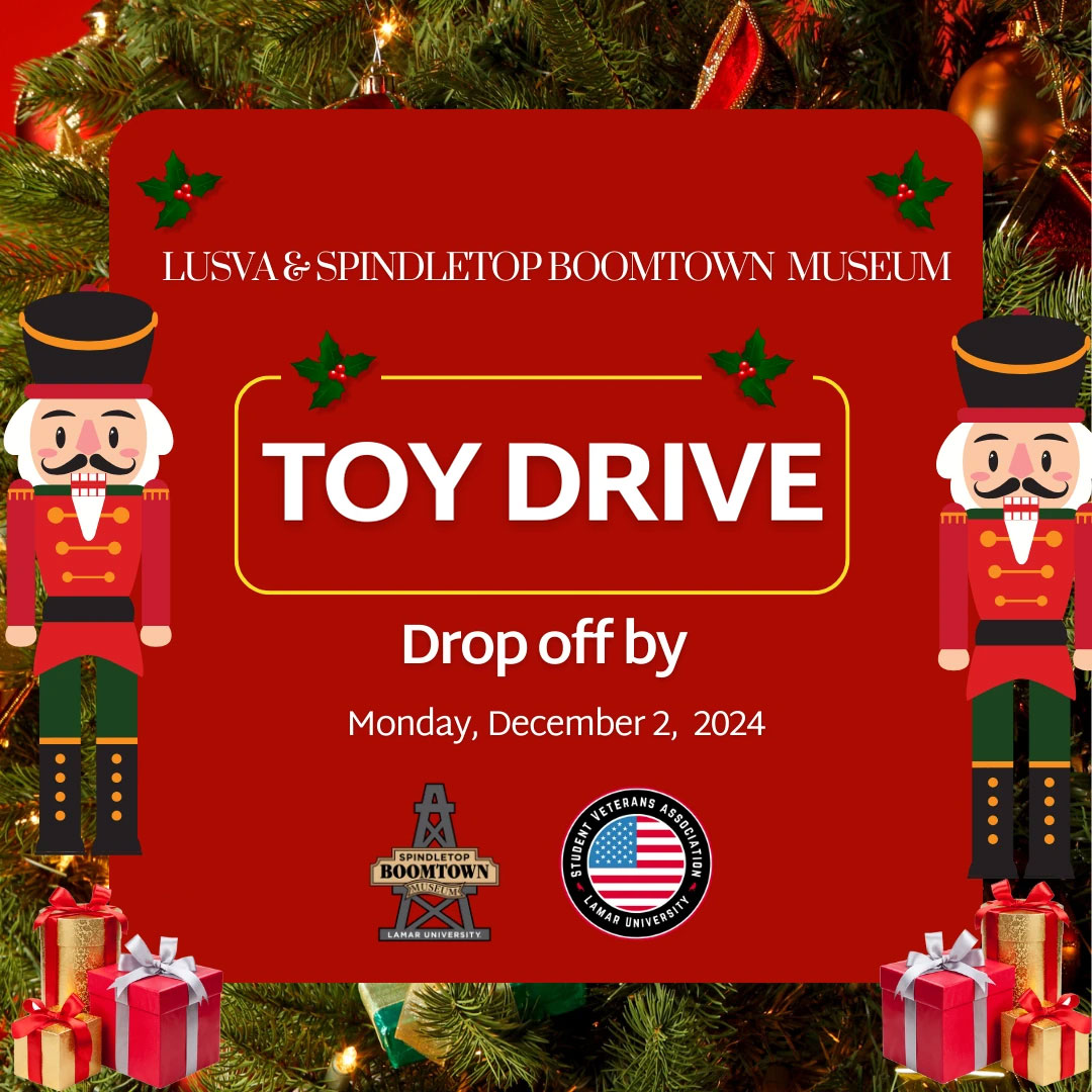 LUSVA and Spindletop Boomtown Museum's 2024 Toy Drive