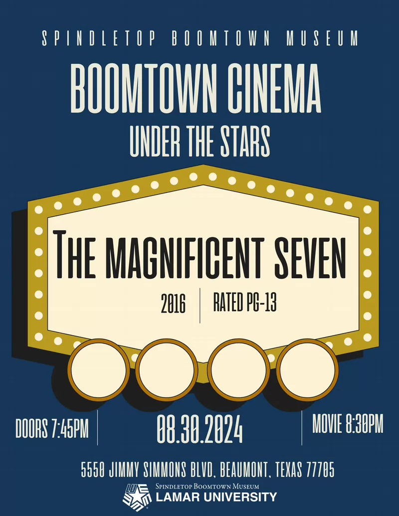 Boomtown Cinema: The Magnificent Seven (2016). August 30, doors open at 7:45pm, movie begins at 8:30pm.