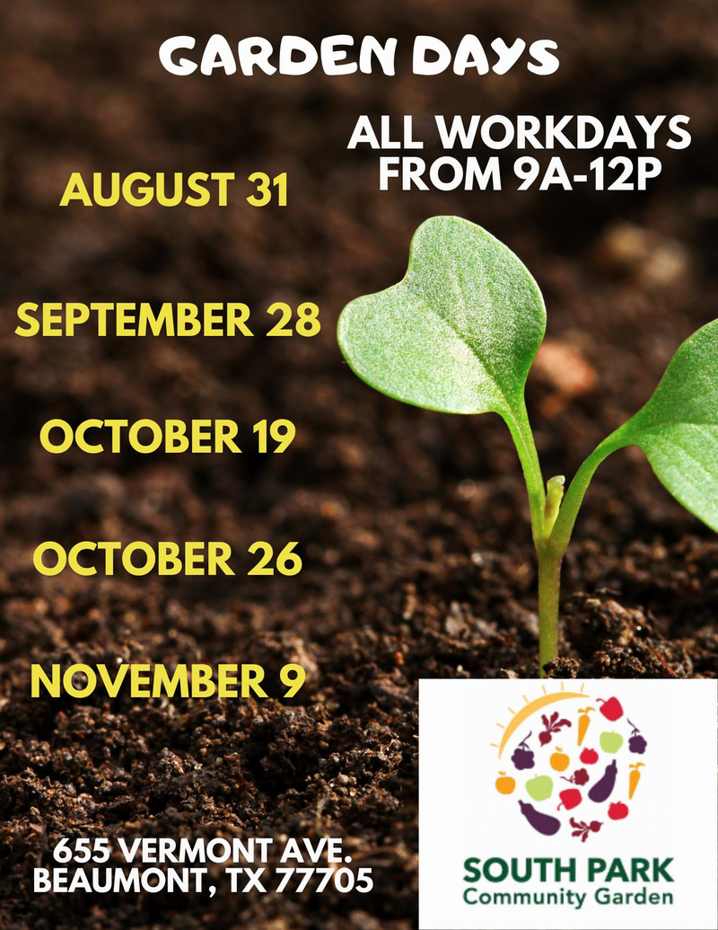 Garden Days Fall 2024, all workdays from 9a-12p, august 31, september 28, october 19, october 26, november 9, 655 vermont ave bmt 77605, southpark community garden logo